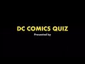 DC Comics Quiz