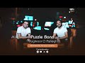 Puzzle Band Maghrooro Ashegh Farzad Joveiny پازل بند مغرور و عاشق فرزاد جوینی ریمیکس