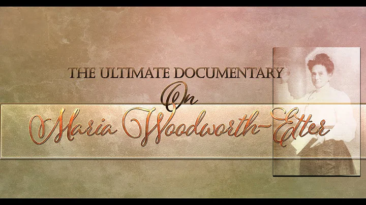 Maria Woodworth-Etter, The Ultimate Documentary