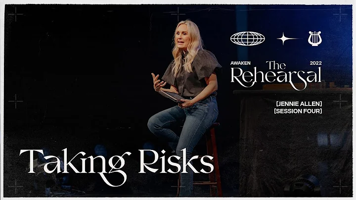 Taking Risks | AWAKEN Conference 2022 | Jennie Allen