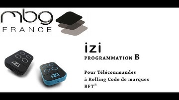 IZI Programmation B pour télécommande à Rolling code de marque BFT®