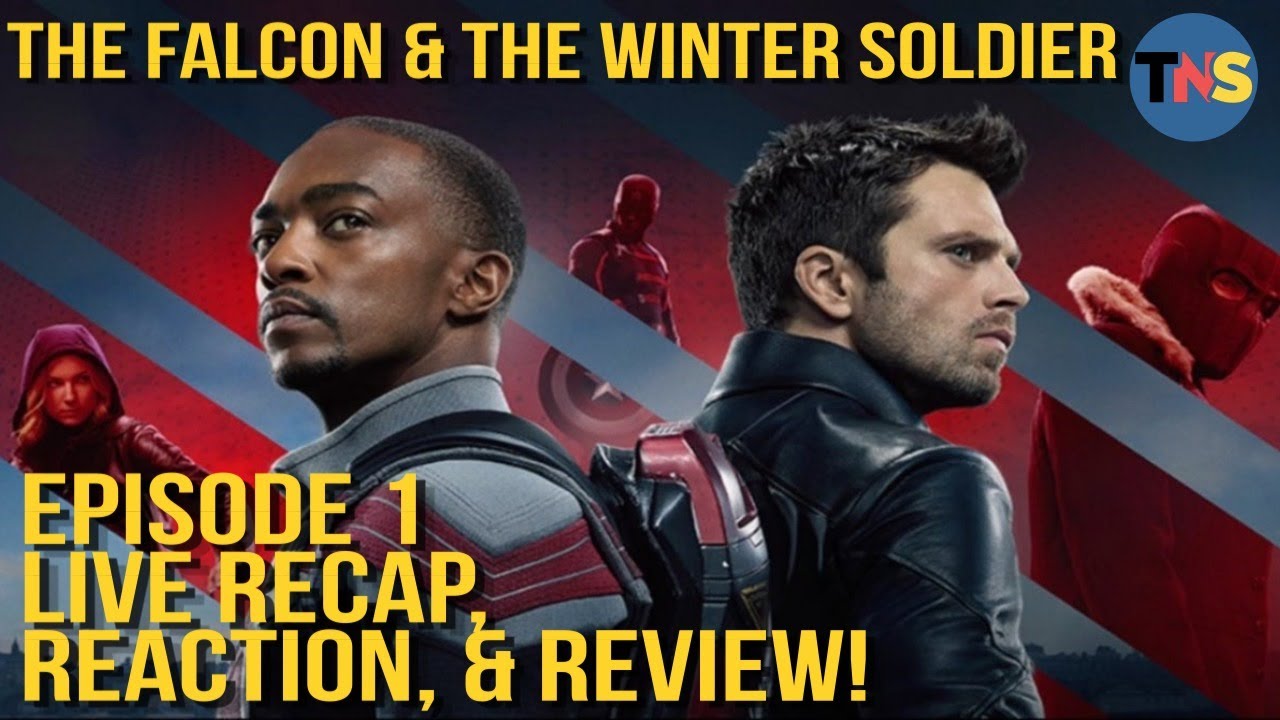 The Falcon and the Winter Soldier Episode 1 Live Recap, Reaction & Review!