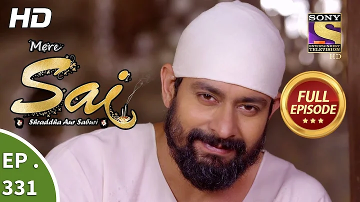 Mere Sai - Ep 331 - Full Episode - 31st December, 2018