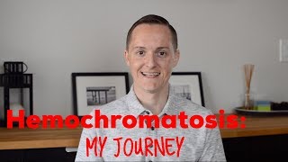 Hemochromatosis: My Journey