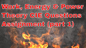 Physics AS:  Work, Energy & Power Problem Solving (Theory) part 1 by Sumair Sajjad