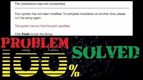The System cannot find the path specified | Problem Solved