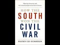 Heather Cox Richardson on "How the South Won the Civil War"