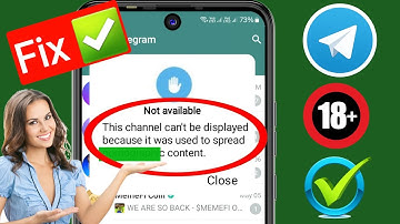 🚫Fix: "This Channel Cannot Be Displayed Because It Was Used to Spread" on Telegram
