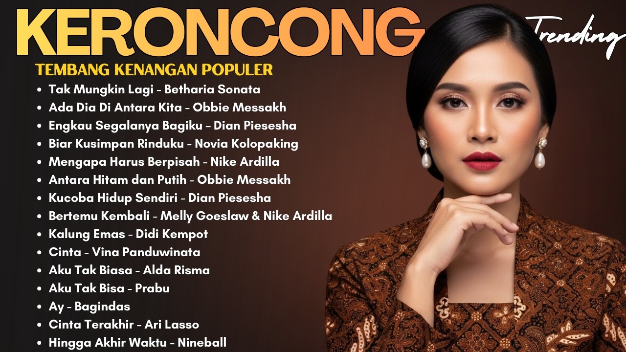 Keroncong Nostalgia Populer 2026 🎶 Betharia Sonata, Nike Ardilla, Dian Piesesha, Didi Kempot