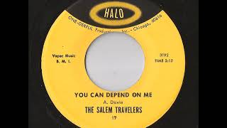 The Salem Travelers - You Can Depend On Me (Halo)