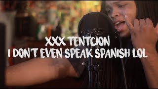 XXXTENTACION - I don't even speak spanish lol (Kid Travis Cover Feat. @RalphLarenzo) chords