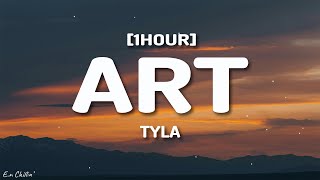 Tyla  ART (Lyrics) [1HOUR]