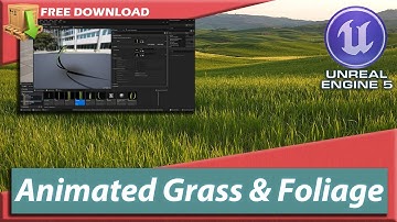 Unreal Engine 5 | Animated Grass & Foliage | Complete How to Guide