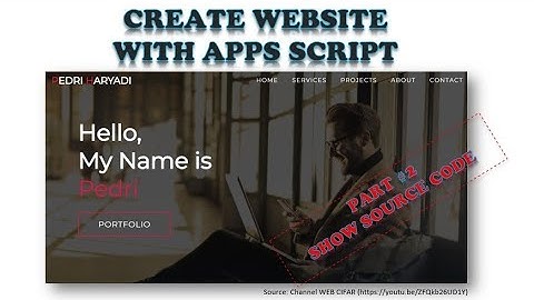 WebApp -  Create Website with Apps Script (Part 2: SOURCE CODE) | Remove Google "Terms of Service"