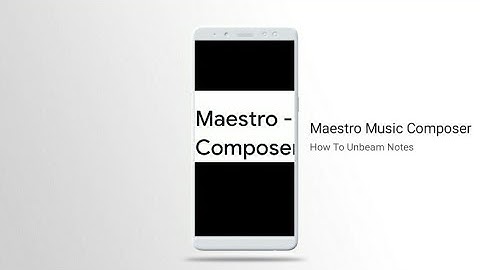 Maestro Music Composer: How To Unbeam Notes