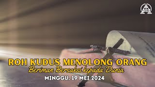 Ibadah Minggu 19 Mei 2024 Pukul 08.00 WIB | Pdt. Agus Wijaya