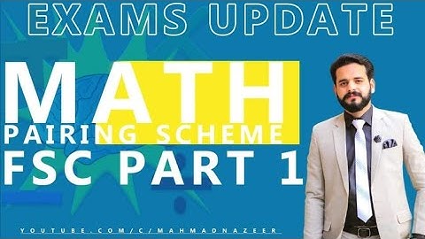 Mathematics Fsc Part 1 Pairing Schemes 2021 @MAhmad Nazeer