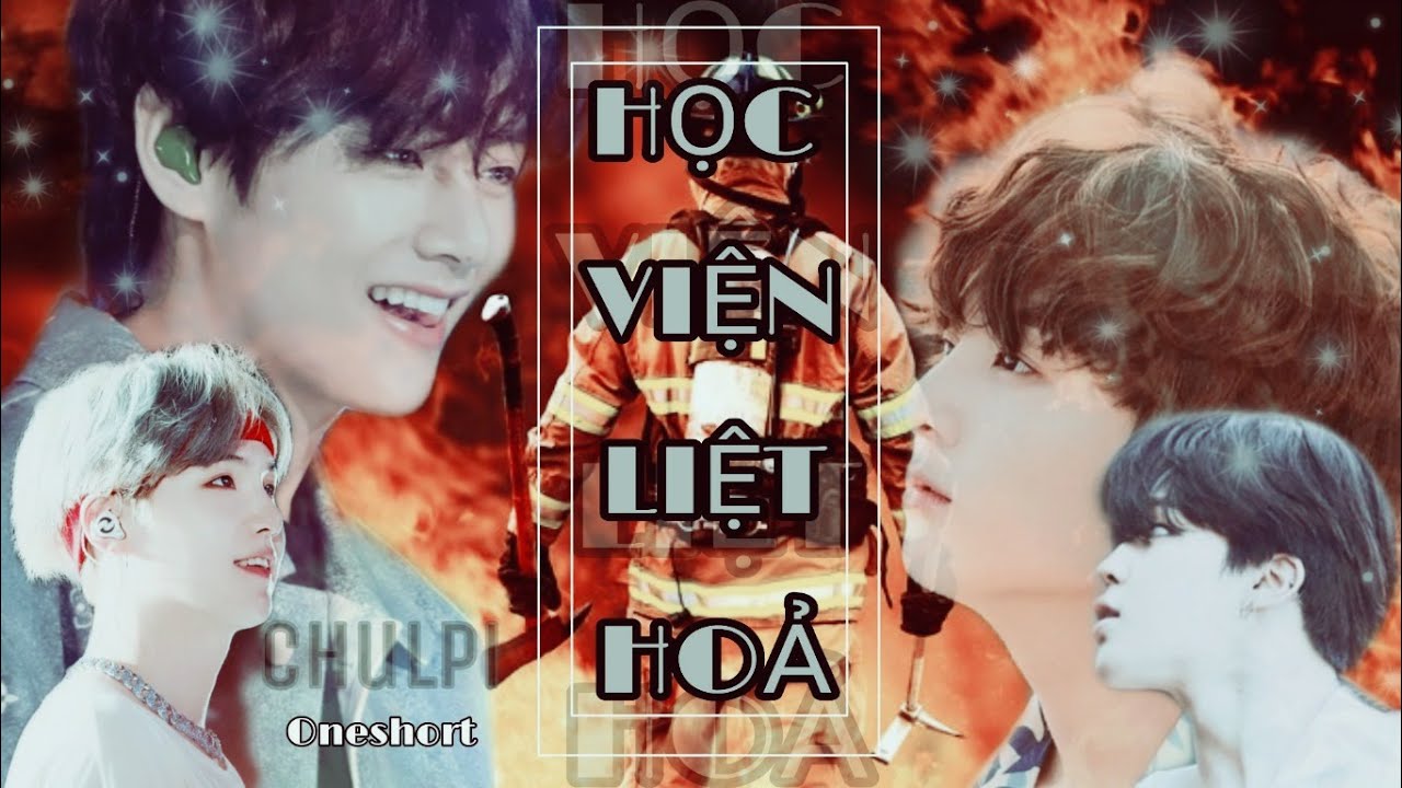 [Oneshort] VKook (SuMin): HỌC VIỆN LIỆT HOẢ