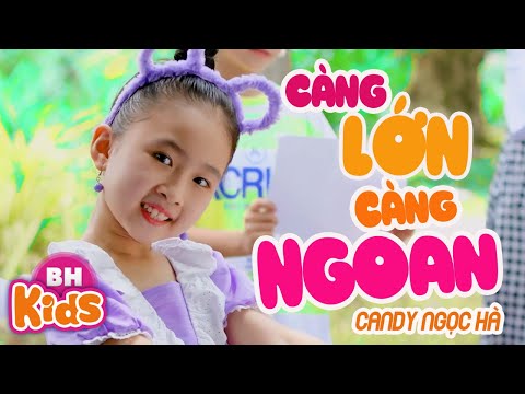 Hát: càng lớn càng ngoan