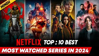 Top 10 Best Netflix Web Series In Hindi | Best Netflix Web Series Hindi Dubbed | 2024