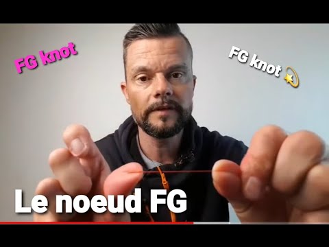 Le noeud FG en toute simplicité ☡