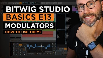 Bitwig Studio Basics E13 - How To Use The Modulator Devices