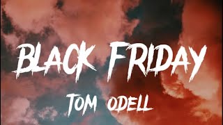 Tom Odell - Black Friday (Sped up)