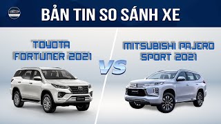 So sánh Mitsubishi Pajero Sport 2021 và Toyota Fortuner 2021, căng đét SUV - mua xe nào?|BẢO HÀ AUTO