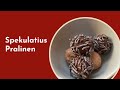 Spekulatius Pralinen - Spekulatius Truffles