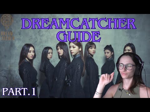 Finally Reacting to a DREAMCATCHER GUIDE -  PART. 1