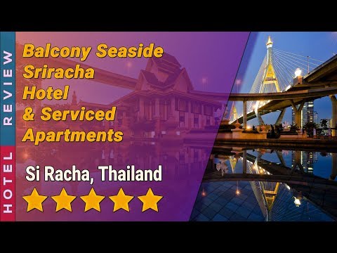 Balcony Seaside Sriracha Hotel & Serviced Apartments hotel review | Hotels in Si Racha | Thailand Ho