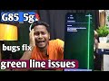 Moto g85 5g bugs fix update 💔🤬 provided many users grean line issues 😭🤬