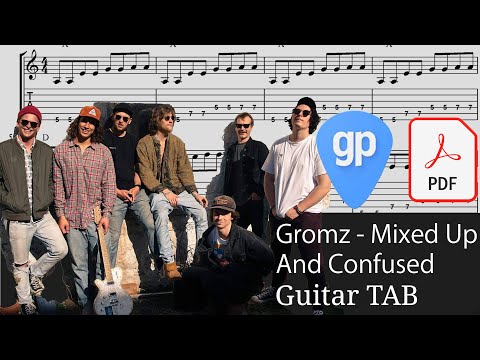 Gromz - Mixed up and Confused Guitar Tabs [TABS]