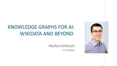 Knowledge Graphs for AI: Wikidata and beyond