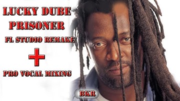 lucky dube prisoner | fl studio remake | pro vocal mix