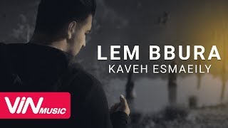 Kaveh Esmaeily - Lem Bbura