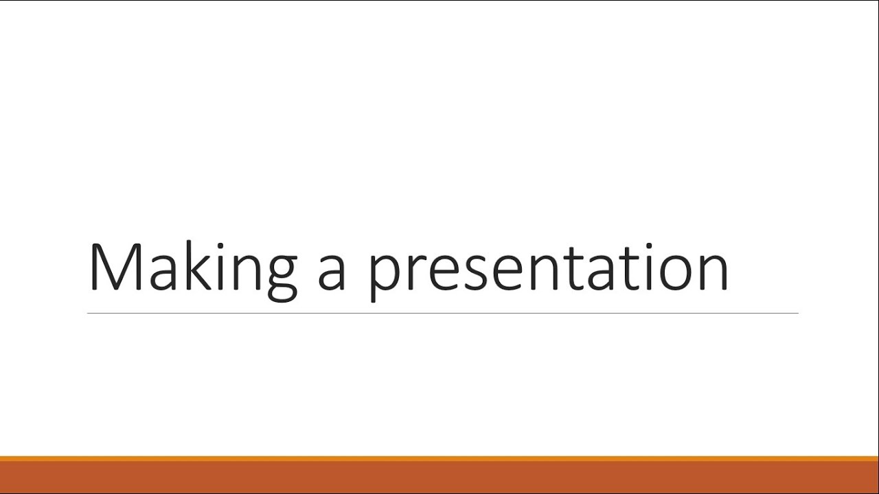 Making a presentation