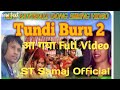 Tundi buru 2 full new santali dong hoy bharndust samaj official