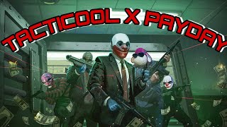 Famous TACTICOOL x PAYDAY Robbery Rush mode with NEW MASKS!! Wealth