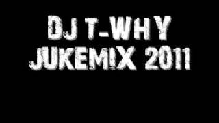 DJ T-Why Juke Mix 2011