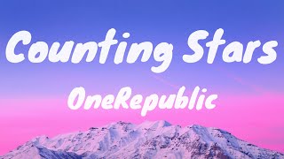 Counting Stars - OneRepublic (Lyrics)