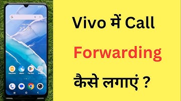 Vivo Me Call Forward Kaise Kare | How To Enable Call Forwarding In Vivo
