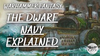 Warhammer Fantasy Lore - Dwarf Navy and Ship Types