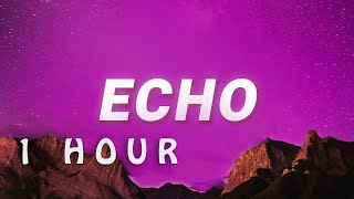[ 1 HOUR ] Natalie 2V - Echo (Lyrics)