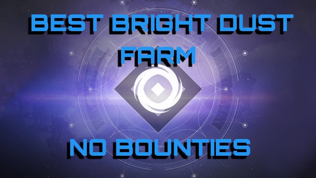 fastest bright dust farm Destiny 2 