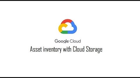 How to save your asset inventory in a Cloud Storage Bucket