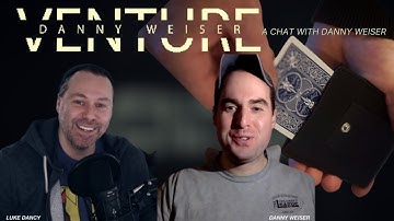 VENTURE - Danny Weiser Drops By To Give You ALL The Details!