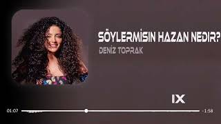 Deniz Toprak - Söylermisin Hazan Nedir ? ( Furkan Demir Remix )