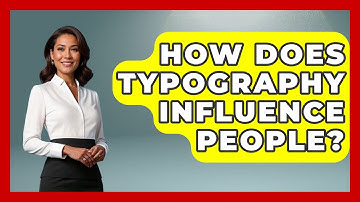 How Does Typography Influence People? | Graphic Design Nerd