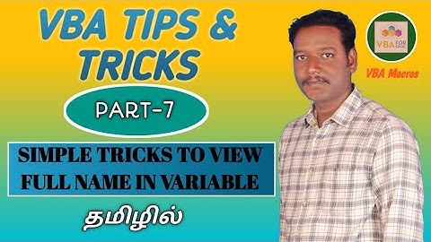 PART 7 - SIMPLE TRICKS TO VIEW FULL PATH NAME FROM THE VARIABLE IN VBA MACRO (TAMIL) | Kallanai YT